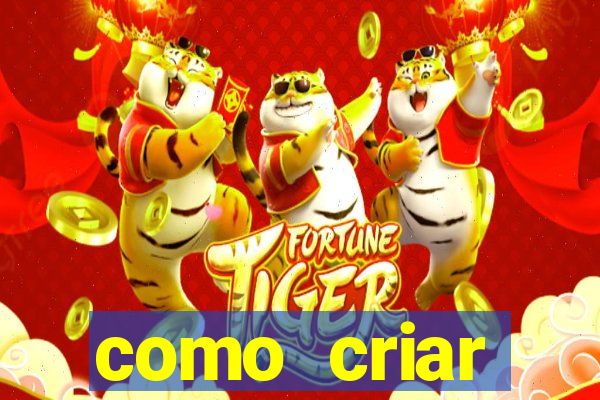 como criar plataforma de jogos do tigre